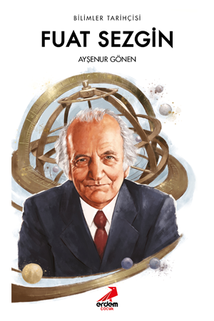 Fuat Sezgin - Bilimler Tarihçisi