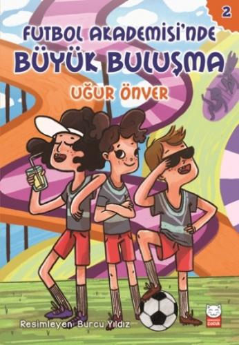 Futbol Akademisi'nde Büyük Buluşma 2