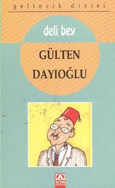 Gelincik Dizisi - Deli Bey