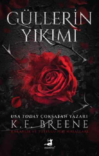 Güllerin Yıkımı