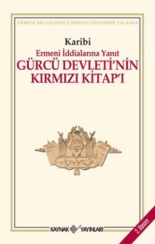Gürcü Devleti'nin Kırmızı Kitap'ı Ermeni İddialarına Yanıt