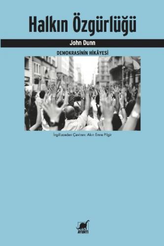 Halkın Özgürlüğü - Demokrasinin Hikayesi (Setting The People Free - The Story of Democracy)