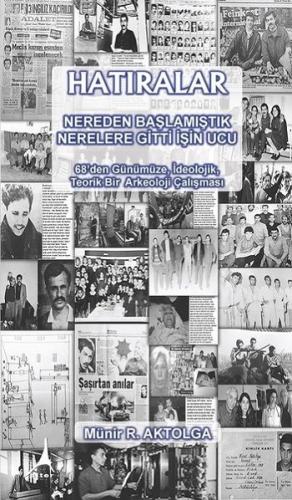 Hatıralar - Nereden Başlamıştık Nerelere Gitti İşin Ucu
