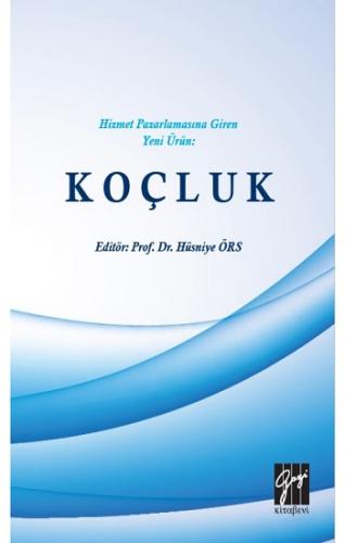 Hizmet Pazarlamasına Giren Yeni Ürün: Koçluk