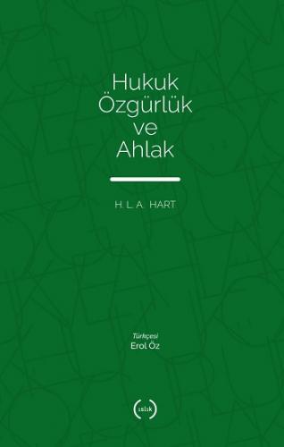 Hukuk, Özgürlük Ve Ahlak