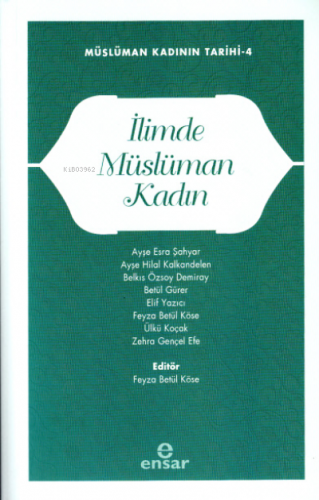 İlimde Müslüman Kadın; Müslüman Kadının Tarihi-4