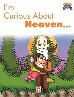 I'm Curious About Heaven