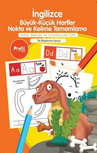 İngilizce Büyük - Küçük Harfler Nokta ve Kelime Tamamlama - İlk Bilgilerim