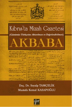 Kıbrıs'ta Mizah Gazetesi (Günümüz Türkçesine Aktarılması ve Değerlendirilmesi) Akbaba