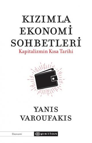Kızımla Ekonomi Sohbetleri - Kapitalizmin Kısa Tarihi