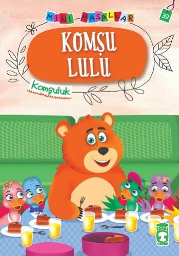 Komşu Lulu - Mini Masallar 4