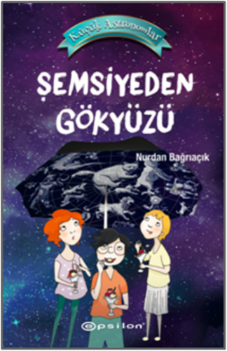 Küçük Astronomlar 2: Şemsiyeden Gökyüzü