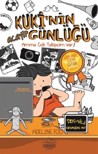 Kuki'nin Acayip Günlüğü 3 - Amma Çok Takipçim Var (Ciltli)