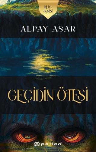 Kule Serisi 1- Geçidin Ötesi