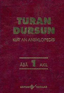 Kur'an Ansiklopedisi Cilt: 1 Aba-Akıl