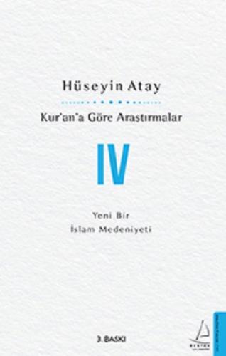 Kur'an'a Göre Araştırmalar IV