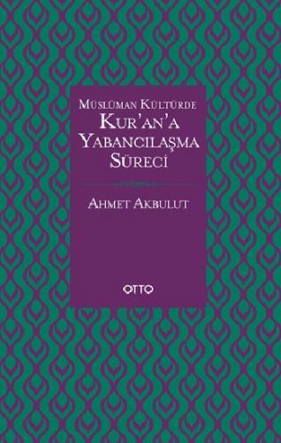 Kur'an'a Yabancılaşma Süreci