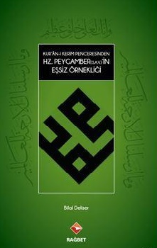 Kuranı Kerim Penceresinden Hz.Peygamber(s.a.v)'in Eşsiz Örnekliği