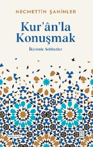 Kur'ân'la Konuşmak