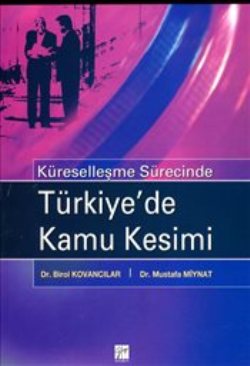 Küreselleşme Sürecinde Türkiye'de Kamu Kesimi