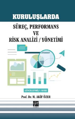 Kuruluşlarda Süreç, Performans ve Risk Analizi Yönetimi