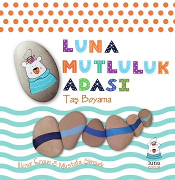 Luna Mutluluk Adası-Taş Boyama (Ciltli)
