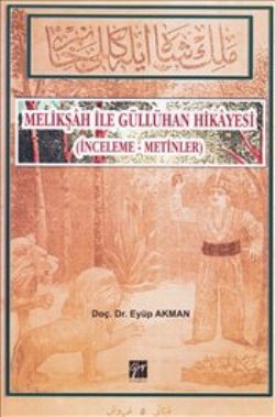 Melikşah ile Güllühan Hikayesi