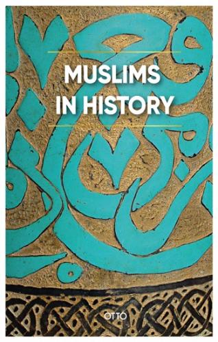 Muslims in History (Ciltli)