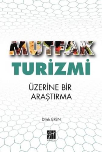 Mutfak Turizmi Üzerine Bir Araştırma