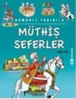 Müthiş Seferler (1389-1451)
