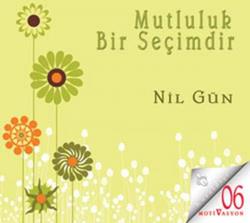 Mutluluk Bir Seçimdir (CD)