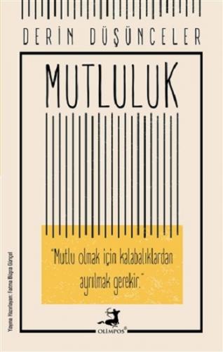 Mutluluk - Derin Düşünceler