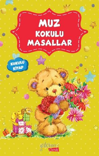 Muz Kokulu Masallar (Kokulu Kitap)