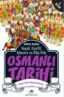 Neşeli, Keyifli, Macera ve Bilgi Dolu Osmanlı Tarihi - 5