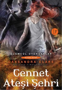 Ölümcül Oyuncaklar Serisi 6 - Cennet Ateşi Şehri