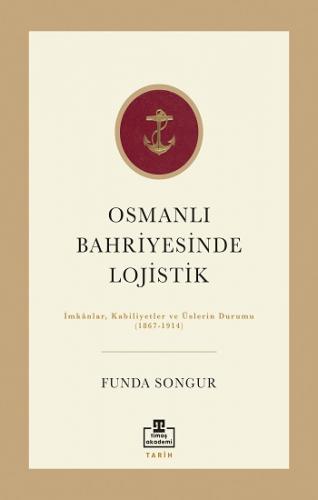 Osmanlı Bahriyesinde Lojistik