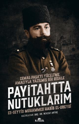 Payitahtta Nutuklarım – Cemal Paşa'yı Yüceltme Amacıyla Yazılmış Bir Risale