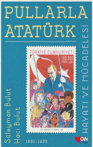 Pullarla Atatürk Hayatı Ve Mücadelesi 1881-1938 ( Ciltli )