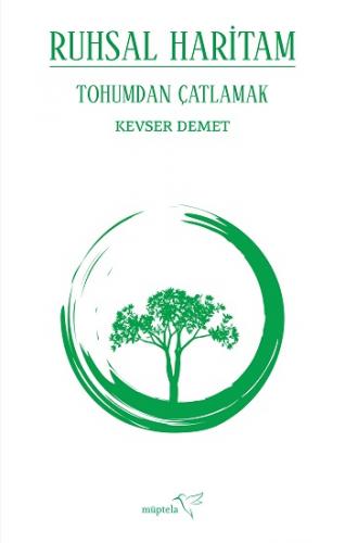 Ruhsal Haritam Tohumdan Çatlamak