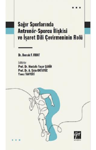 Sağır Sporlarında Antrenör-Sporcu İlişkisi ve İşaret Dili Çevirmeninin Rolü