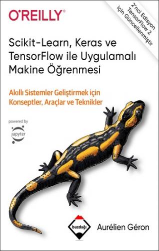 Scikit-Learn, Keras ve TensorFlow ile Uygulamalı Makine Öğrenmesi (Ciltli)