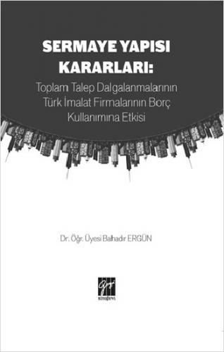 Sermaye Yapısı Kararları