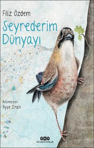 Seyrederim Dünyayı (Ciltli)