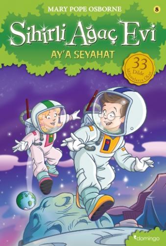 Sihirli Ağaç Evi 8 Ay'a Seyahat