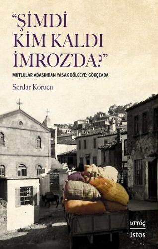“Şimdi Kim Kaldi İmroz'da?”