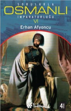 Sorularla Osmanlı İmparatorluğu 6