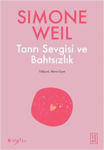 Tanrı Sevgisi ve Bahtsızlık