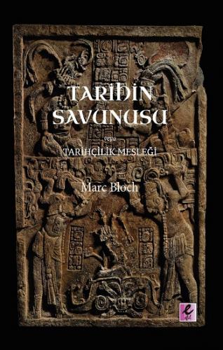 Tarihin Savunusu veya Tarihçilik Mesleği