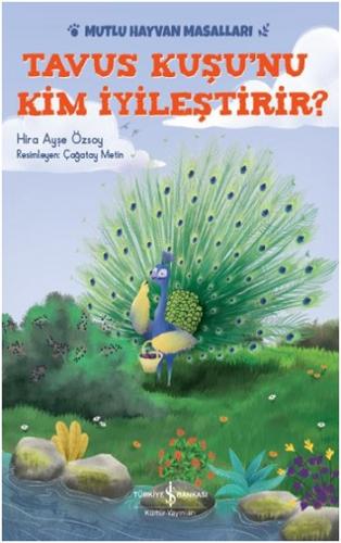 Tavus Kuşu'nu Kim İyileştirir?