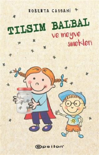Tılsım Balbal ve Meyve Sinekleri